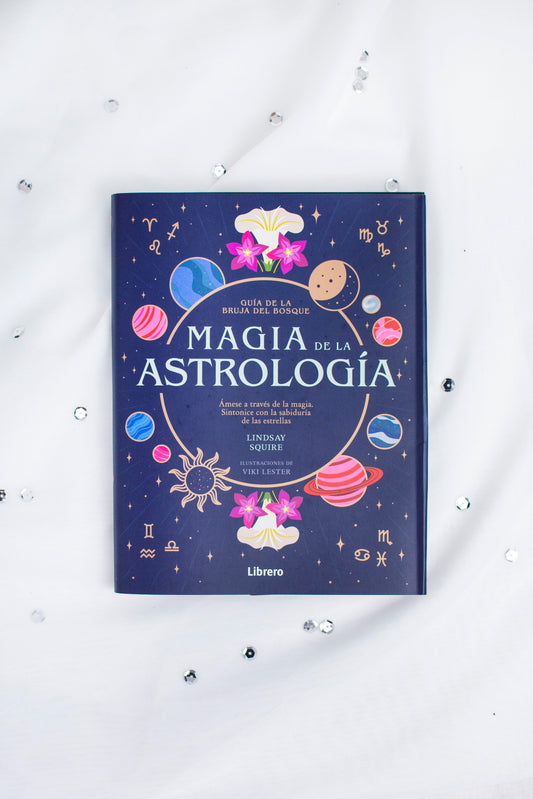 Guía de la Bruja del Bosque: Magia de la Astrología