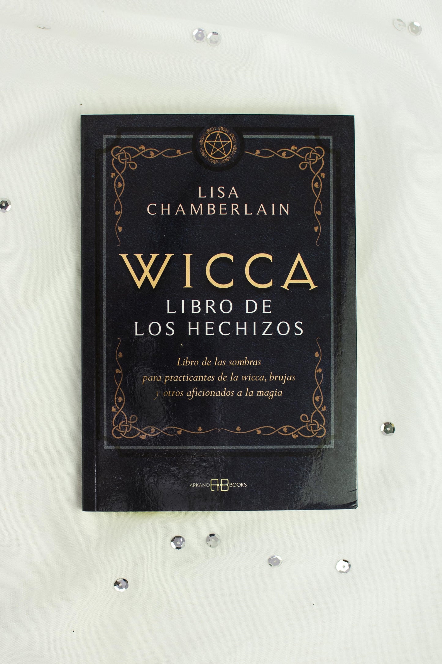 Wicca: Libro de los Hechizos